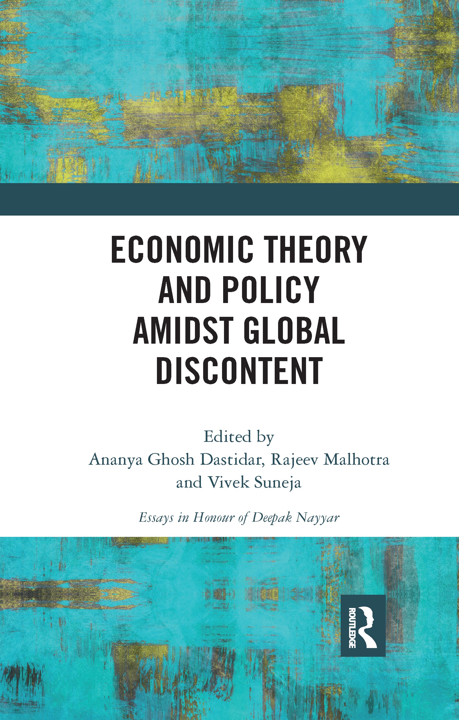 Economic Theory and Policy amidst Global Discontent