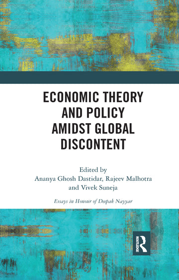 Economic Theory and Policy amidst Global Discontent