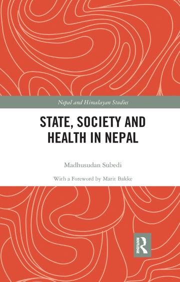 State, Society and Health in Nepal