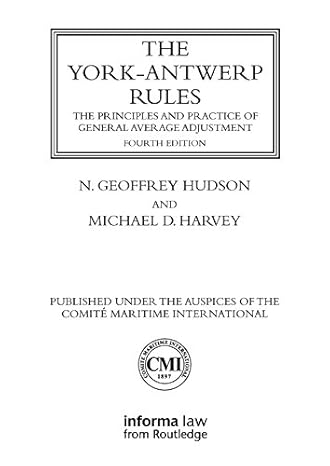 York-Antwerp Rules: The Principles and Practice of General Average Adjustment - Paperback / softback