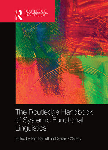 Routledge Handbook of Systemic Functional Linguistics
