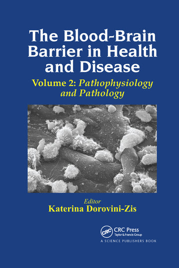 Blood-Brain Barrier in Health and Disease, Volume Two