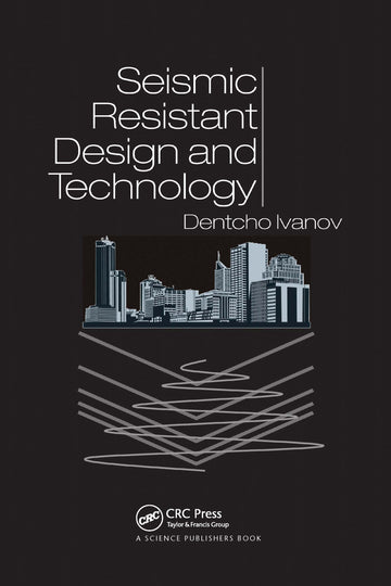 Seismic Resistant Design and Technology
