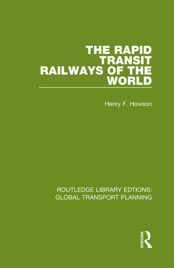 Rapid Transit Railways of the World