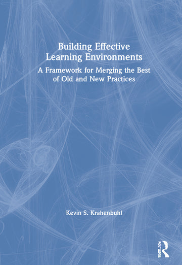 Building Effective Learning Environments