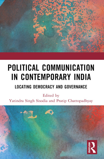 Political Communication in Contemporary India