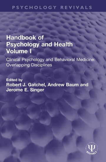 Handbook of Psychology and Health, Volume I