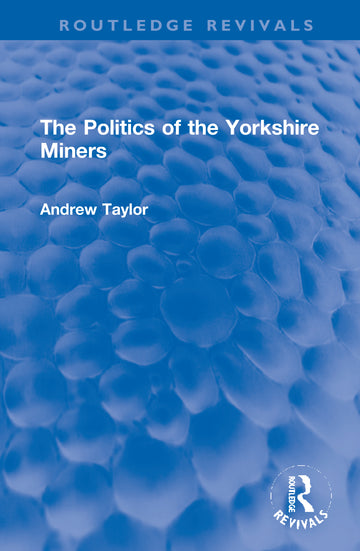 Politics of the Yorkshire Miners