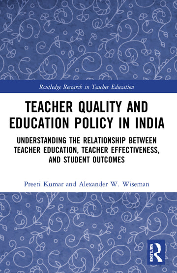 Teacher Quality and Education Policy in India
