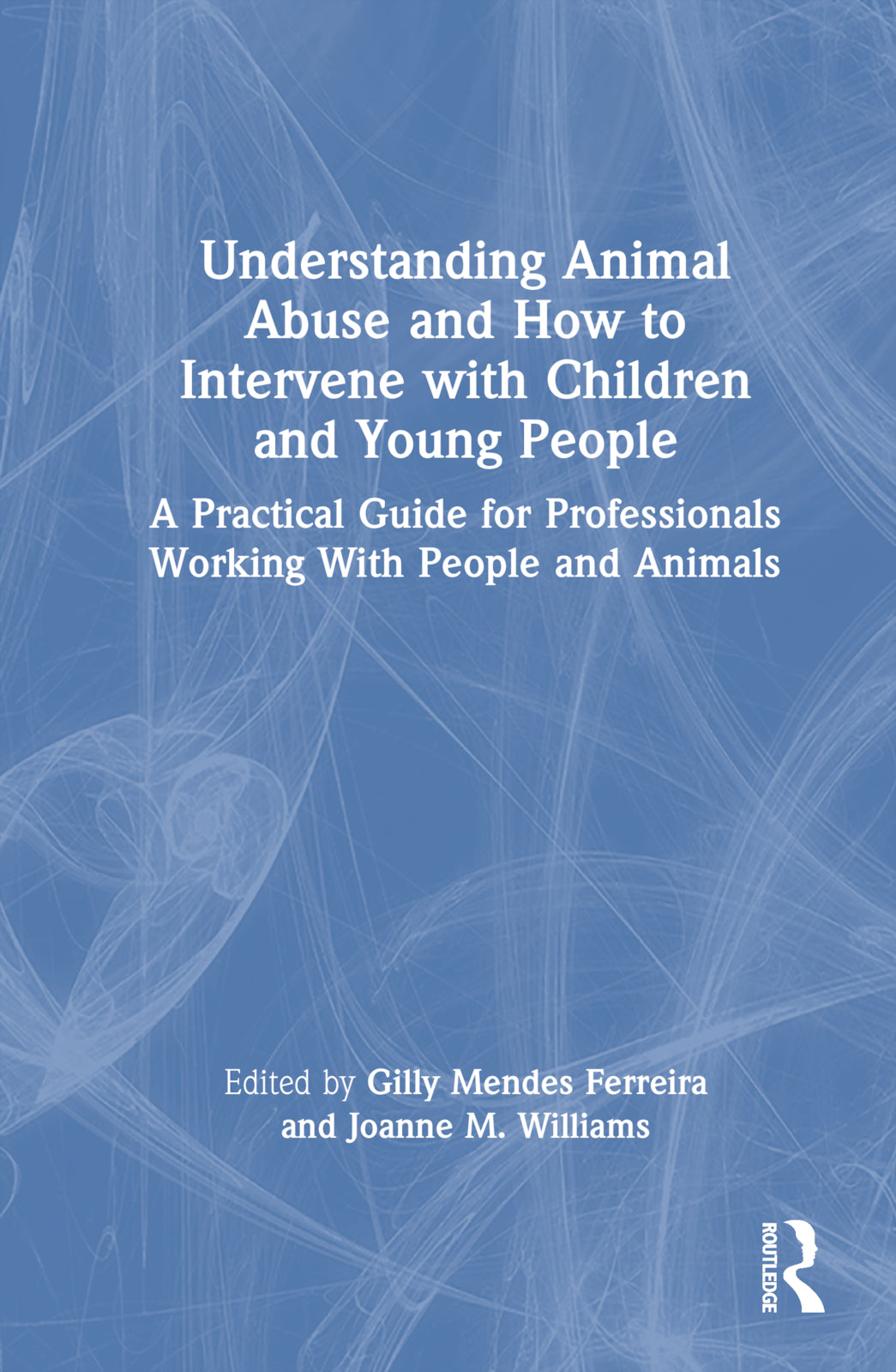 Understanding Animal Abuse and How to Intervene with Children and Young People