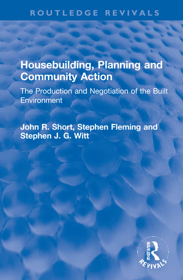 Housebuilding, Planning and Community Action