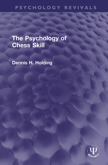 Psychology of Chess Skill
