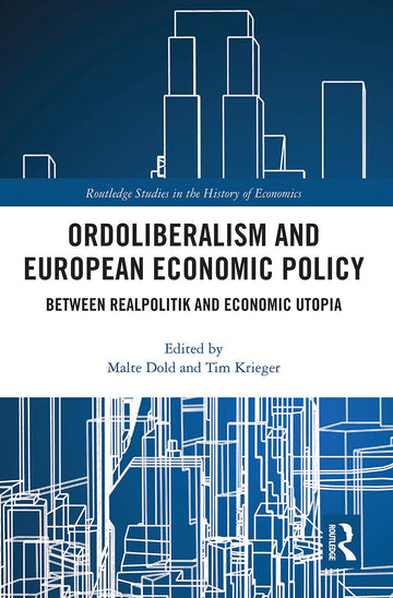 Ordoliberalism and European Economic Policy
