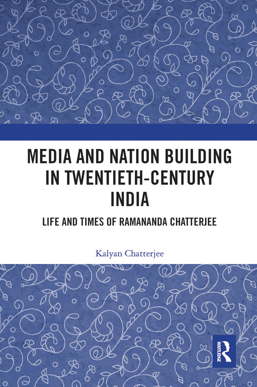 Media and Nation Building in Twentieth-Century India