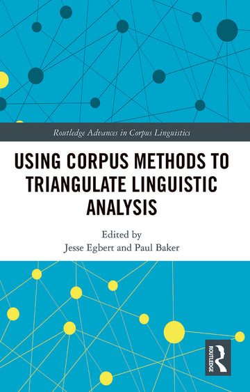 Using Corpus Methods to Triangulate Linguistic Analysis
