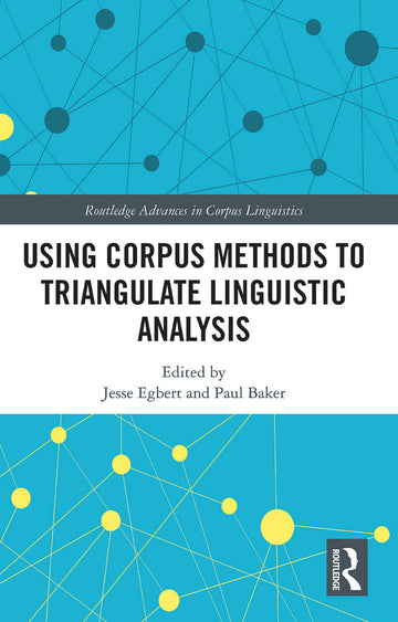 Using Corpus Methods to Triangulate Linguistic Analysis