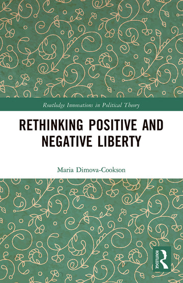 Rethinking Positive and Negative Liberty