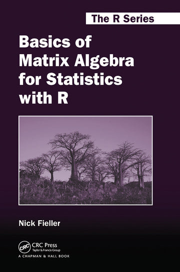 Basics of Matrix Algebra for Statistics with R