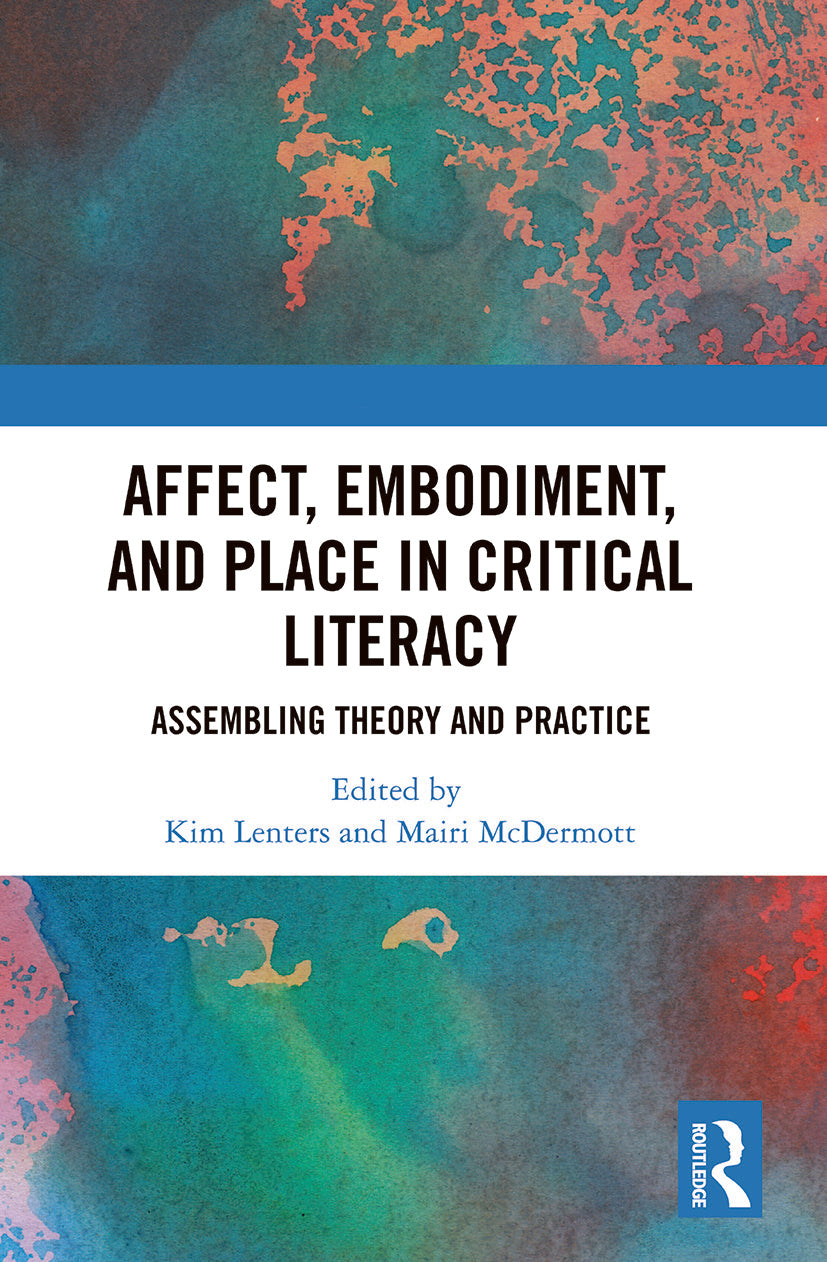 Affect, Embodiment, and Place in Critical Literacy