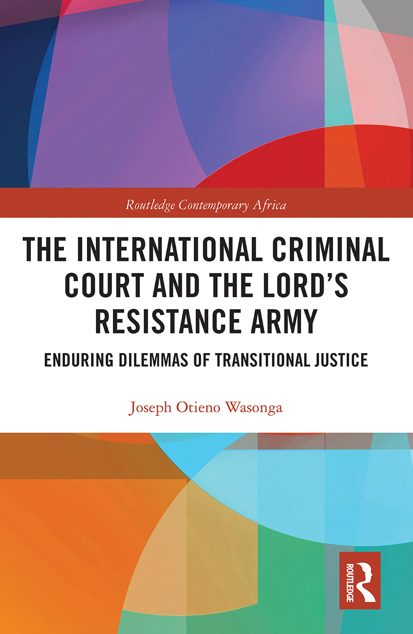 International Criminal Court and the Lord’s Resistance Army