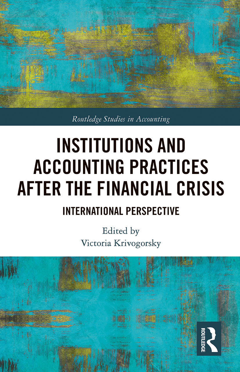 Institutions and Accounting Practices after the Financial Crisis