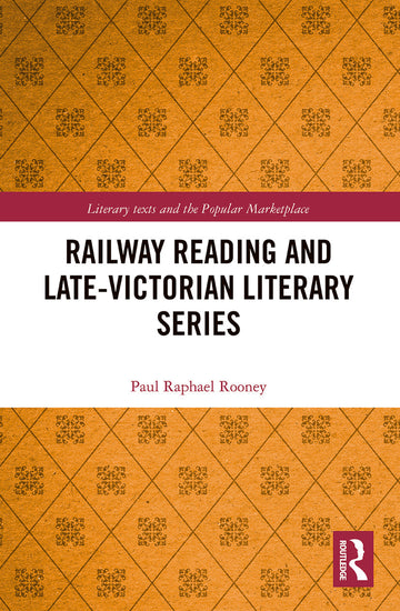 Railway Reading and Late-Victorian Literary Series