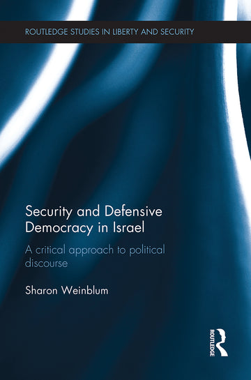 Security and Defensive Democracy in Israel