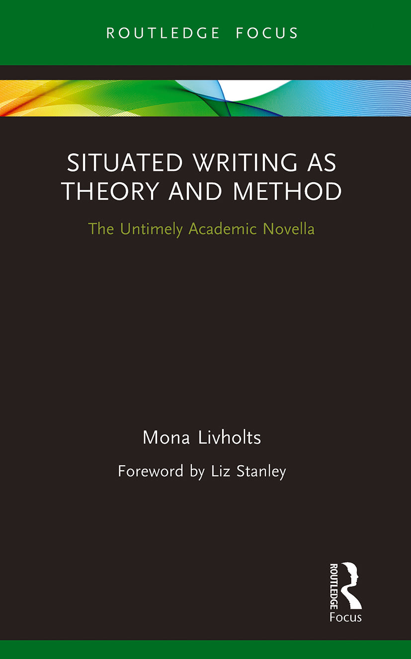 Situated Writing as Theory and Method