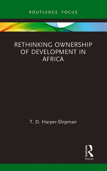 Rethinking Ownership of Development in Africa