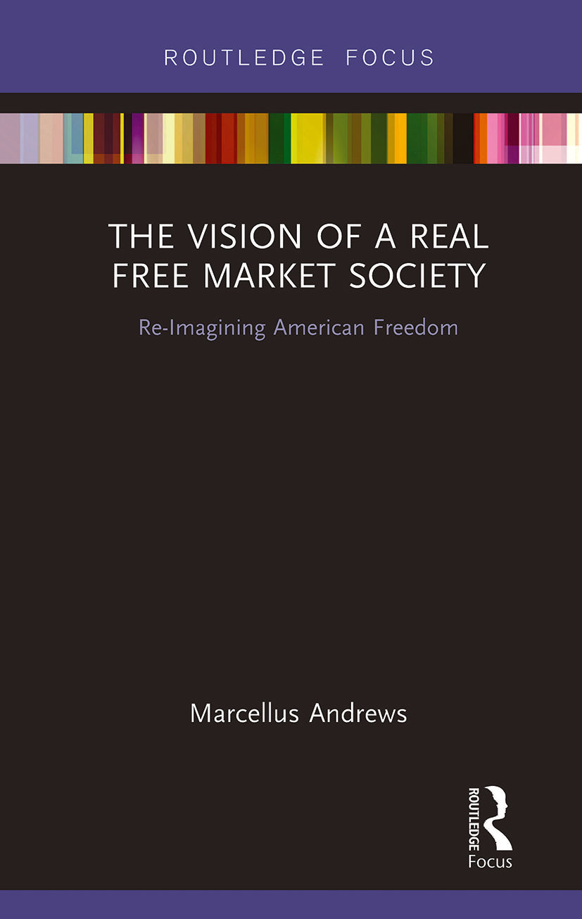 Vision of a Real Free Market Society
