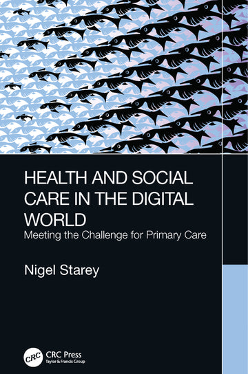 Health and Social Care in the Digital World - Paperback / softback