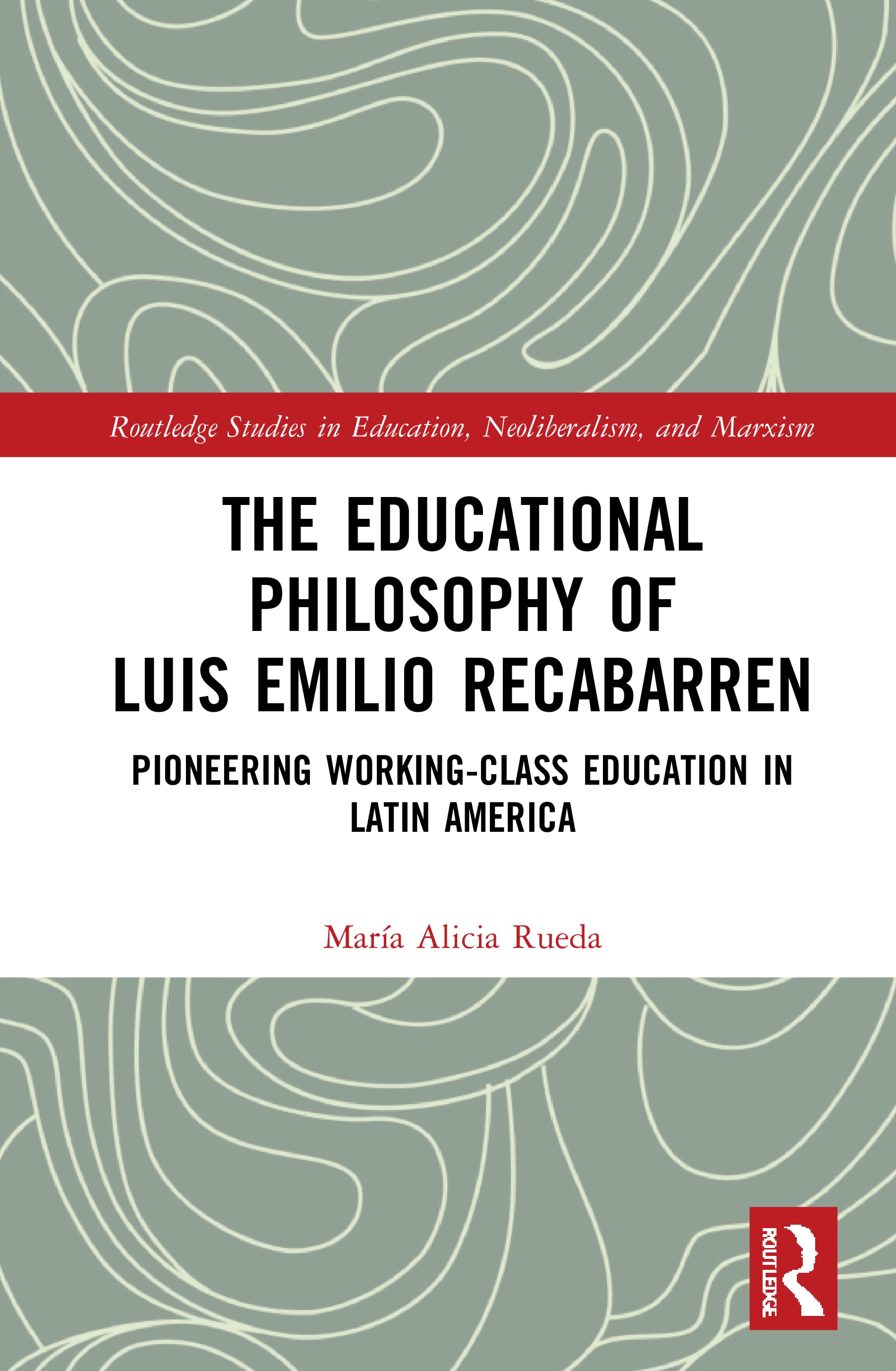 Educational Philosophy of Luis Emilio Recabarren