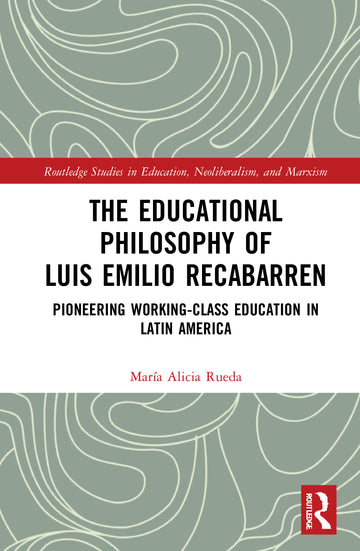 Educational Philosophy of Luis Emilio Recabarren