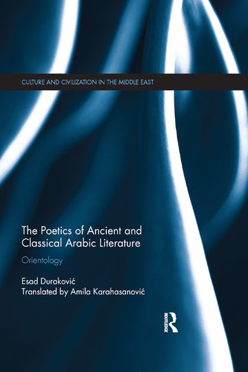 Poetics of Ancient and Classical Arabic Literature