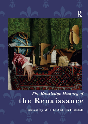 Routledge History of the Renaissance