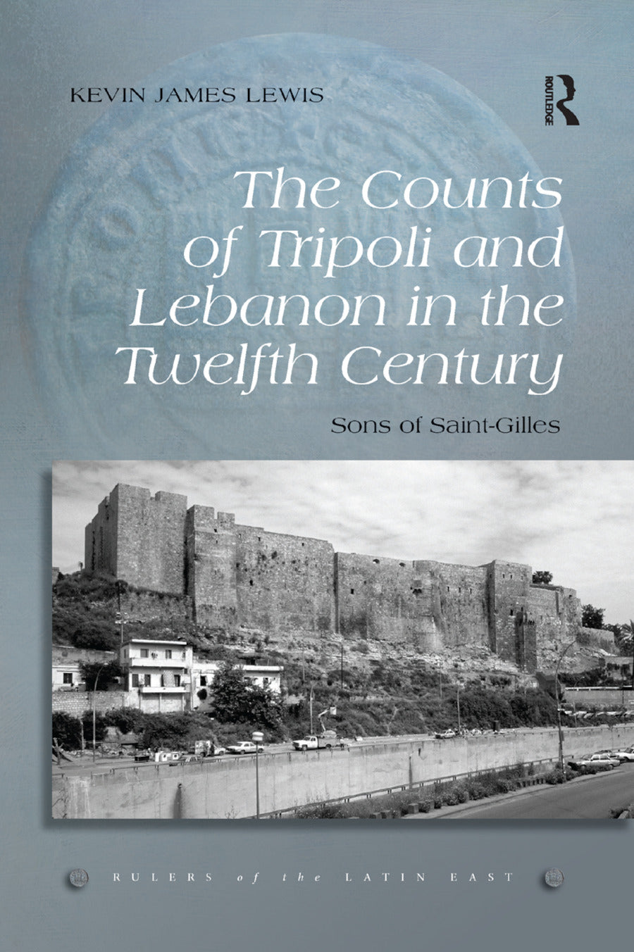 Counts of Tripoli and Lebanon in the Twelfth Century