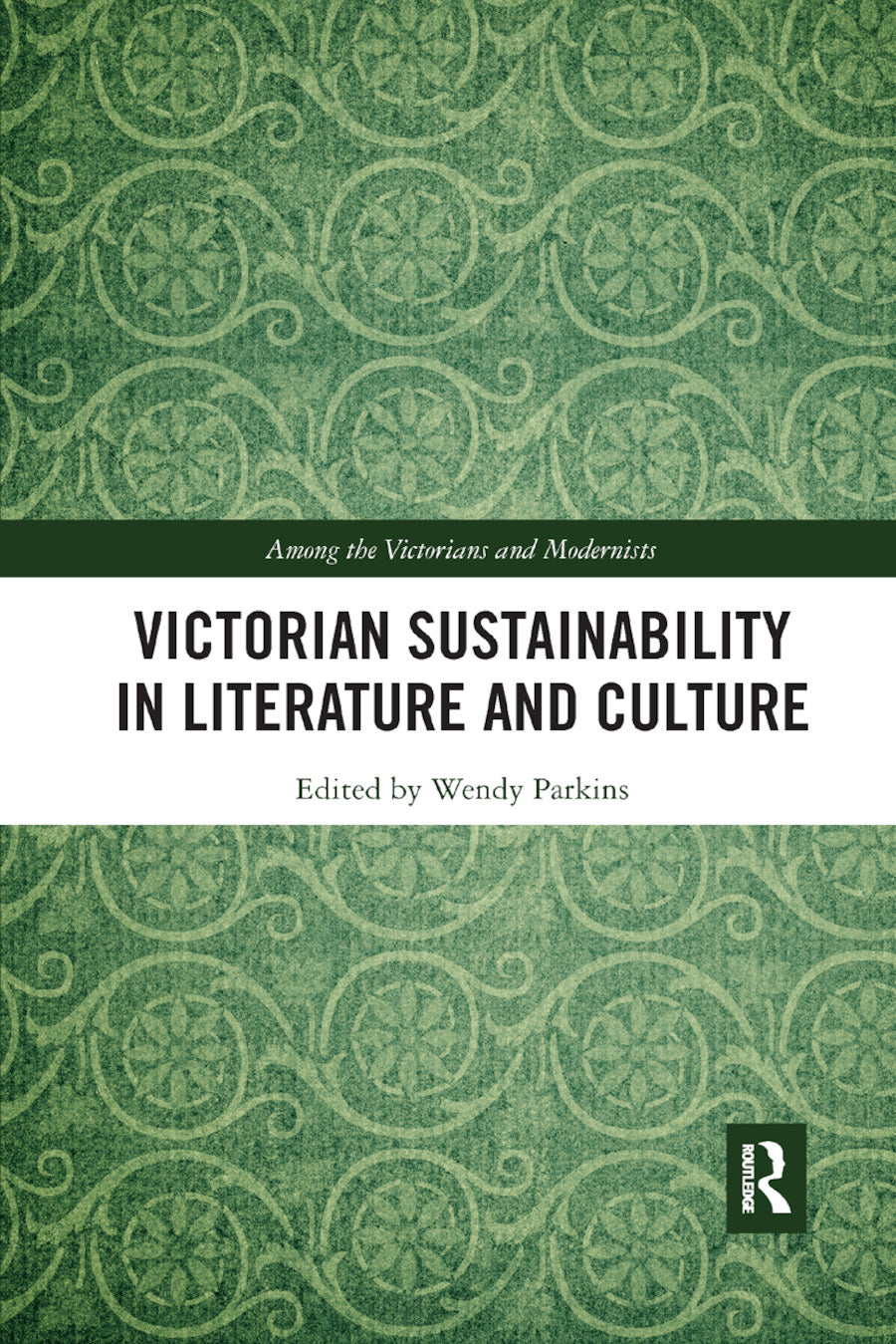 Victorian Sustainability in Literature and Culture