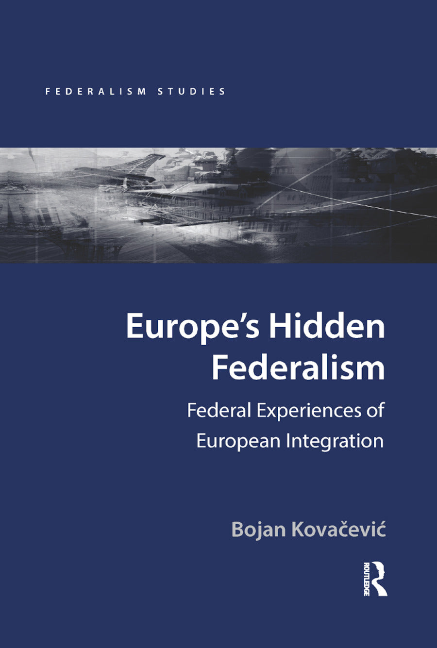 Europe's Hidden Federalism
