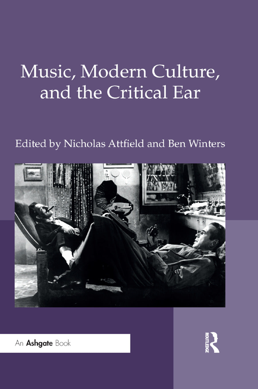 Music, Modern Culture, and the Critical Ear
