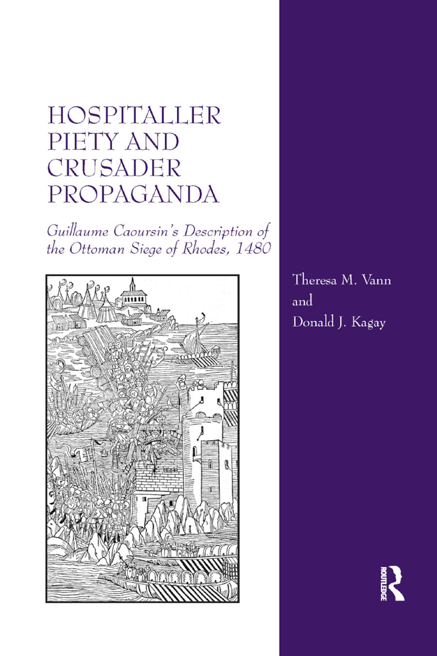 Hospitaller Piety and Crusader Propaganda