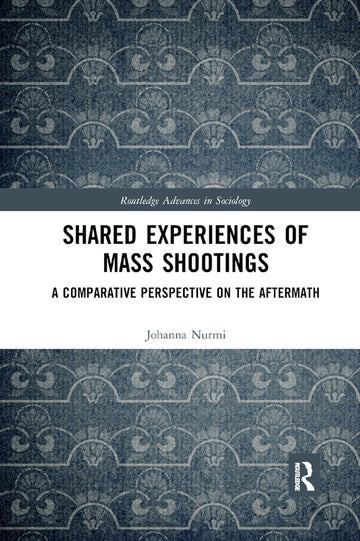 Shared Experiences of Mass Shootings