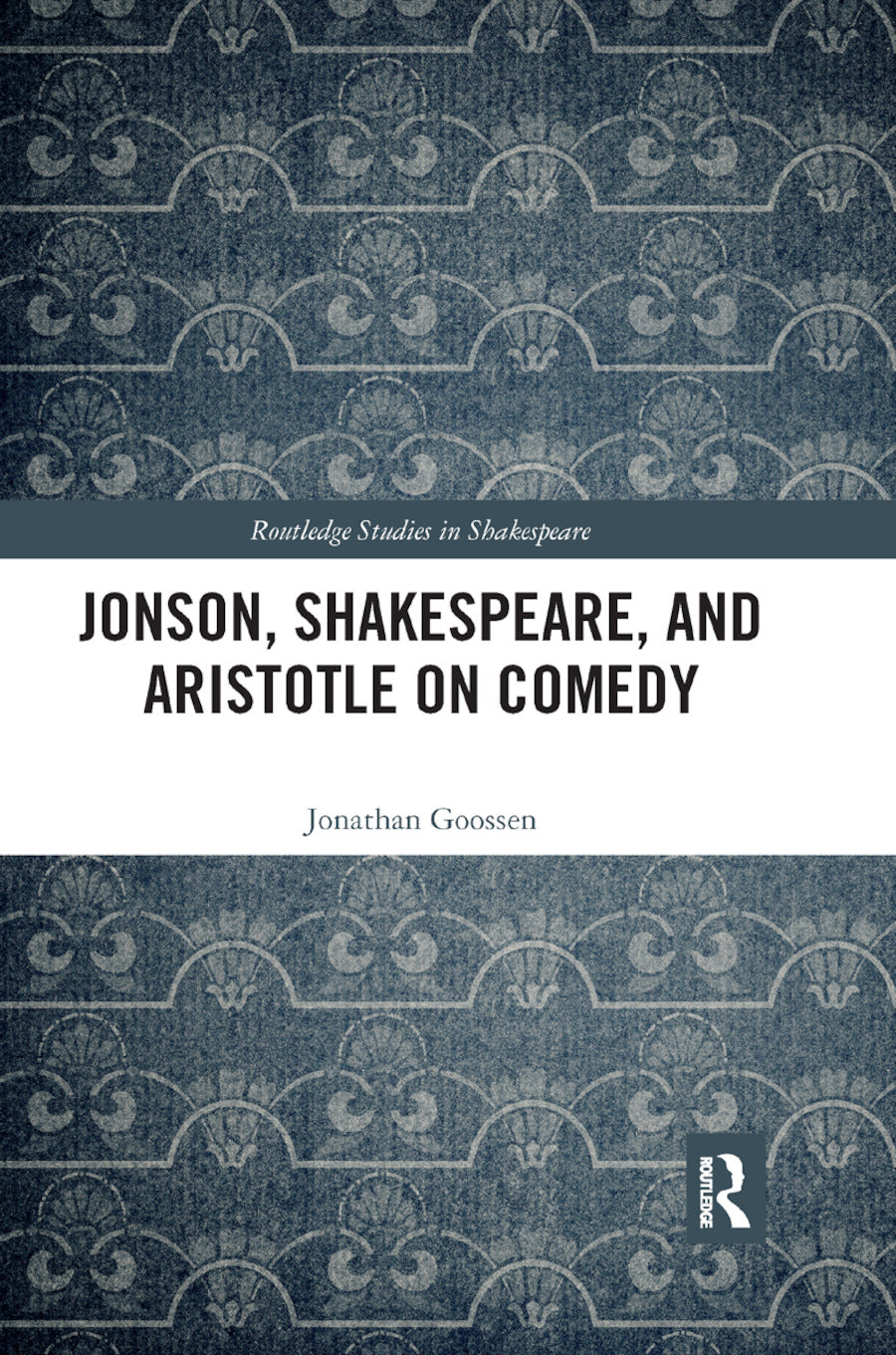 Jonson, Shakespeare, and Aristotle on Comedy