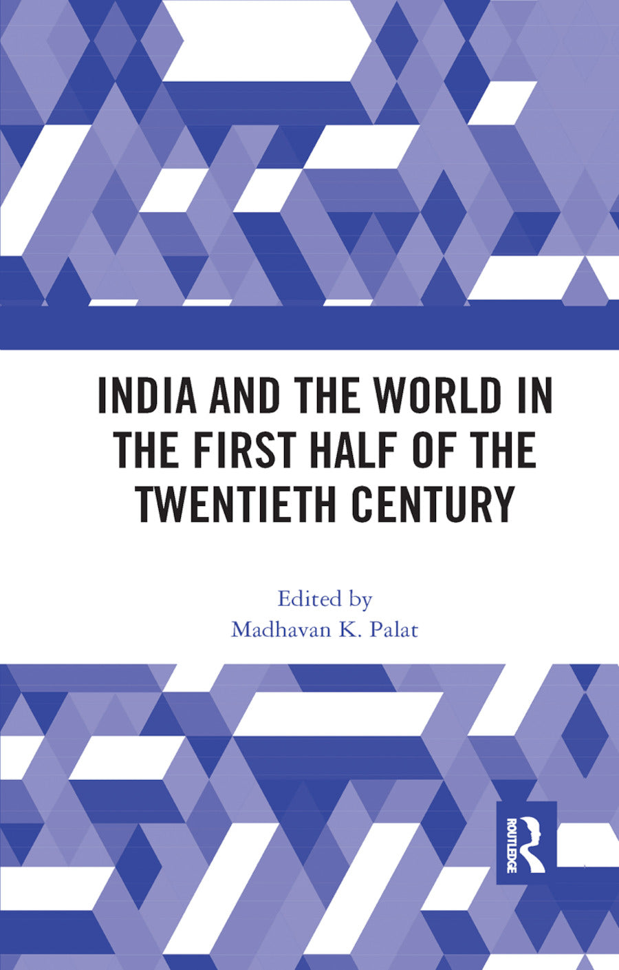 India and the World in the First Half of the Twentieth Century