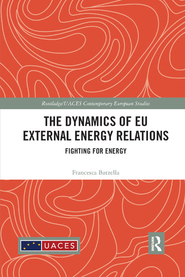 Dynamics of EU External Energy Relations