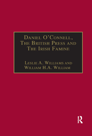 Daniel O'Connell, The British Press and The Irish Famine