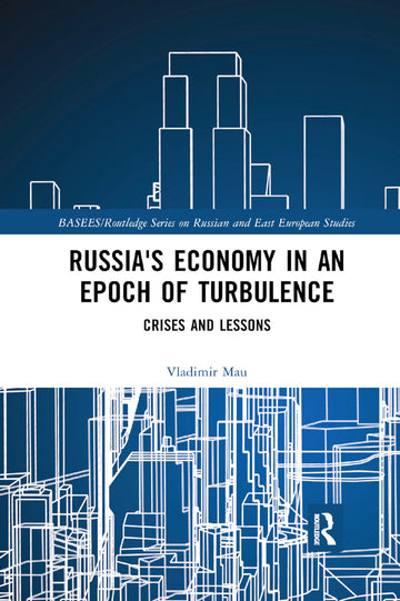 Russia's Economy in an Epoch of Turbulence