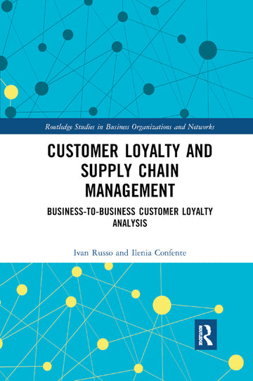 Customer Loyalty and Supply Chain Management