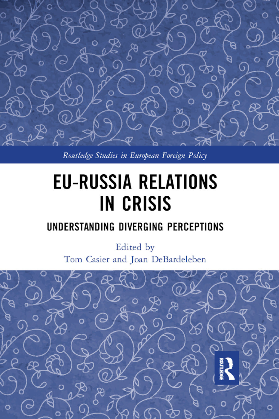 EU-Russia Relations in Crisis