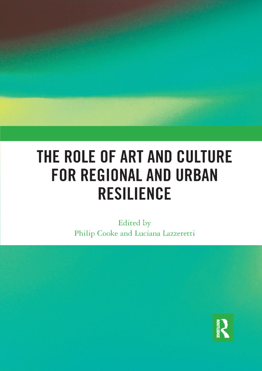 Role of Art and Culture for Regional and Urban Resilience