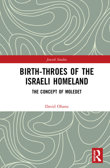 Birth-Throes of the Israeli Homeland
